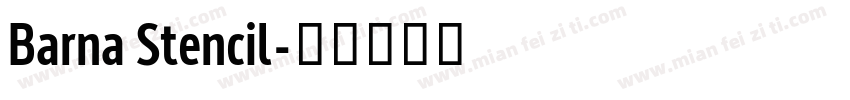 Barna Stencil字体转换